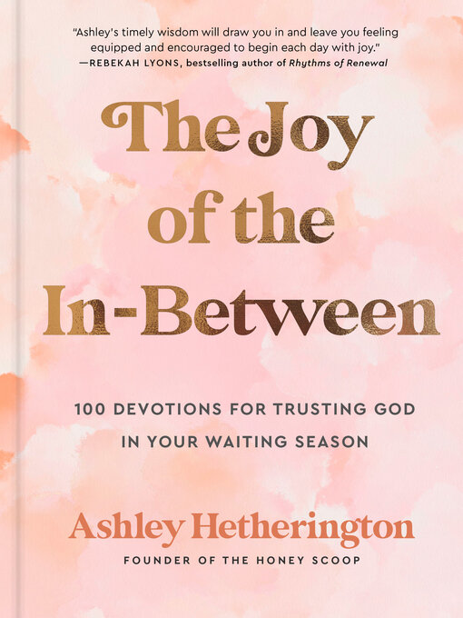 Title details for The Joy of the In-Between by Ashley Hetherington - Wait list